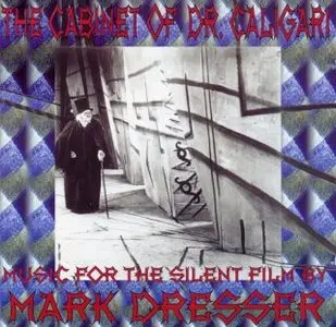 Mark Dresser - The Cabinet Of Dr. Caligari