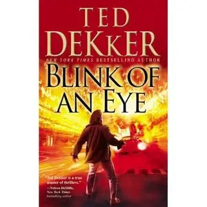 Ted Dekker - Blink of an Eye