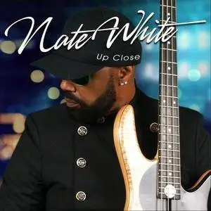 Nate White - Up Close (2018)