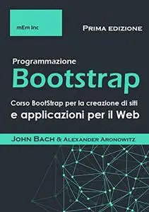 Programmazione Bootstrap: Corso Bootstrap per la creazione di siti