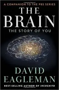 The Brain: The Story of You