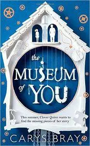 The Museum of You - Carys Bray