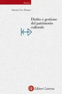 Antonio Leo Tarasco - Diritto e gestione del patrimonio culturale