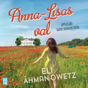«Anna-Lisas val» by Eli Åhman Owetz