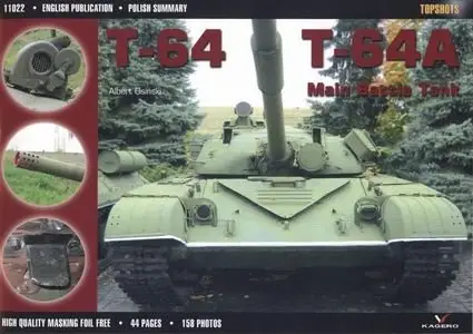 Kagero Topshots No.22 - T-64, T-64A Main Battle Tank
