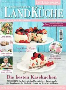 Landleben Spezial Leckeres aus der Landküche - Mai-Juli 2016