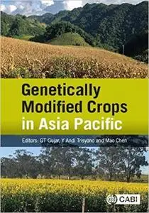 Genetically Modified Crops in Asia Pacific