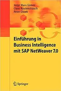 Einführung in Business Intelligence mit SAP NetWeaver 7.0