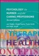 Psychology for Nurses and the Caring Professions 2nd Edition (Social Science for Nurses  Caring Professions) (Repost)