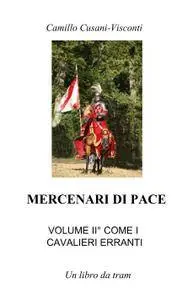 MERCENARI DI PACE