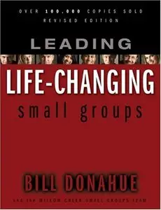 Leading Life-Changing Small Groups
