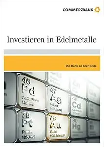 Investieren in Edelmetalle