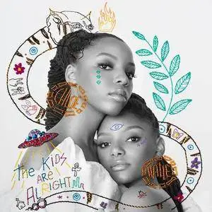 Chloe x Halle - The Kids Are Alright (2018)