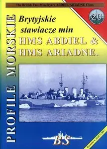 Brytyjskie szybkie stawiacze min HMS Abdiel & HMS Ariadne (Profile Morskie 20) (Repost)