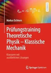 Prüfungstraining Theoretische Physik - Klassische Mechanik