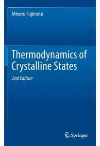 Thermodynamics of Crystalline States (2nd edition)