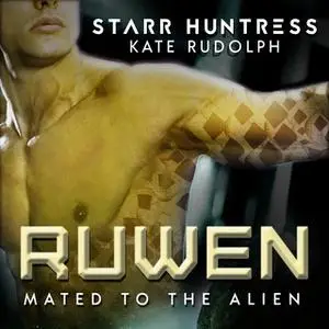 «Ruwen» by Kate Rudolph,Starr Huntress