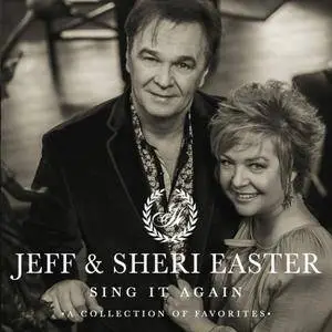 Jeff & Sheri Easter - Sing It Again (2017)