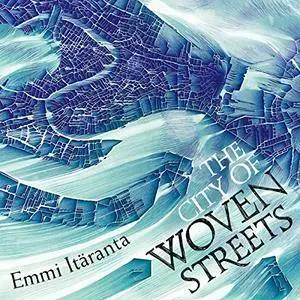 The City of Woven Streets [Audiobook]