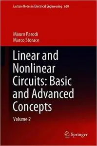 Linear and Nonlinear Circuits: Basic and Advanced Concepts: Volume 2