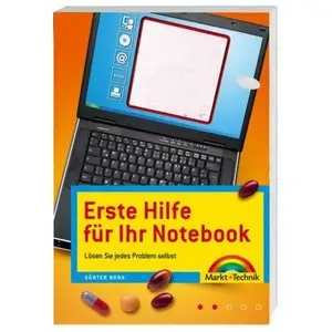 Erste Hilfe für Ihr Notebook. Lösen Sie jedes Problem selbst