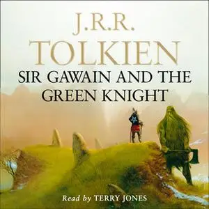 «Sir Gawain and the Green Knight» by J.R.R. Tolkien