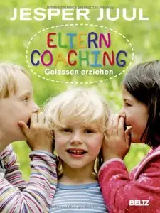 Elterncoaching: Gelassen erziehen