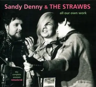 Sandy Denny & The Strawbs - All Our Own Work: The Complete Sessions (Remastered) (1973/2010)