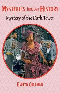 «Mystery of the Dark Tower» by Evelyn Coleman