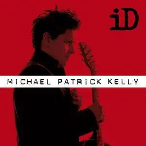 Michael Patrick Kelly - iD - Extended Version (2017) [Official Digital Download]