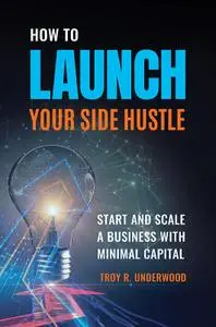 How to Launch Your Side Hustle