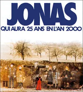 Jonas (qui aura 25 ans en l'an 2000) - Alain Tanner (1976)