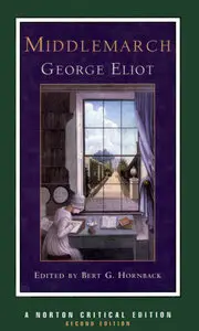 George Eliot, "Middlemarch" (Norton Critical Editions), 2nd Edition