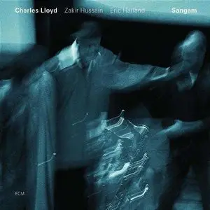 Charles Lloyd - Sangam (2006)