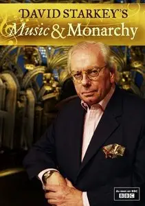 BBC - David Starkey's Music and Monarchy (2013)