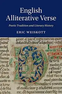 English Alliterative Verse: Poetic Tradition and Literary History