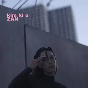 Kim Ki O - Zan (2017)