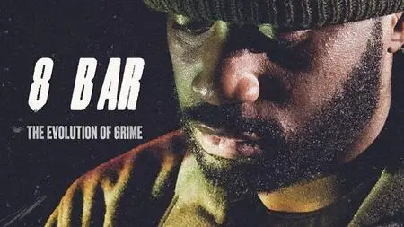 BBC Storyville - 8 Bar: The Evolution of Grime (2023)