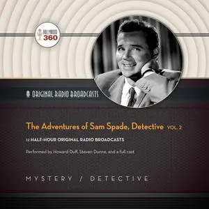 «The Adventures of Sam Spade, Detective, Vol. 2» by Hollywood 360