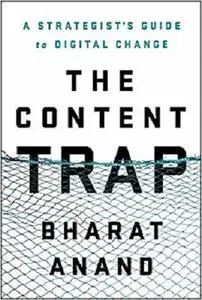 The Content Trap: A Strategist's Guide to Digital Change [Repost]