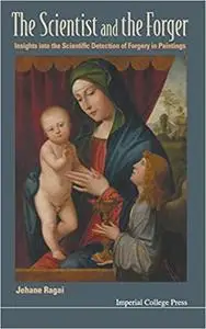 The Scientist and the Forger: Insights into the Scientific Detection of Forgery in Paintings