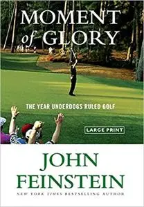 Moment of Glory: The Year Underdogs Ruled Golf