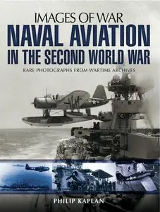 Naval Aviation in the Second World War (Images of War)