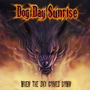 Dog Day Sunrise - When The Sky Comes Down (2018)