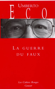 La guerre du faux - Umberto Eco