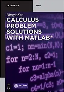 Calculus Problem Solutions With MATLAB
