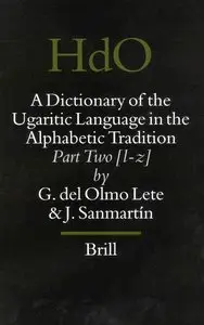 A Dictionary of the Ugaritic Language in the Alphabetic Tradition (Repost)