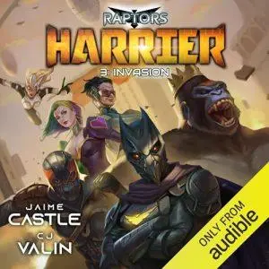 Invasion: Harrier, Book 3 (Raptors, Book 6) [Audiobook]