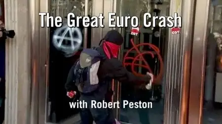 BBC - The Great Euro Crash with Robert Peston (2012)
