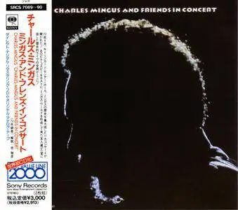 Charles Mingus - ...And Friends In Concert (2CD) (1972) {1992 Sony Japan}